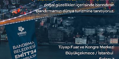 BANDIRMA DÜNYA’YA AÇILIYOR