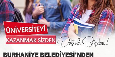 BURHANİYE BELEDİYESİ’NDEN 2,5 MİLYON TL BURS DESTEĞİ